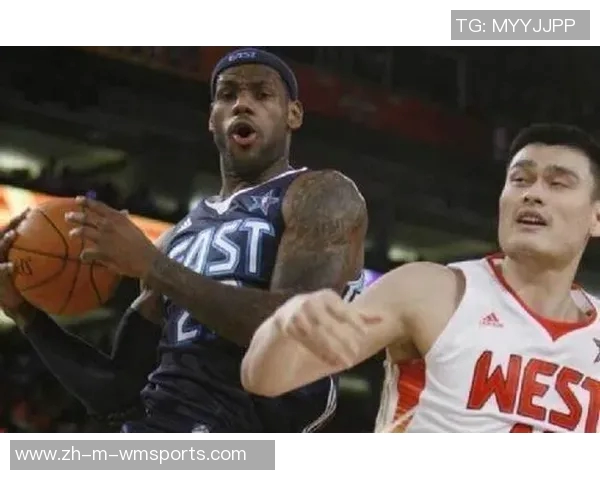 姚明与詹姆斯的巅峰对决：篮球巨星的传奇之路与影响力解析